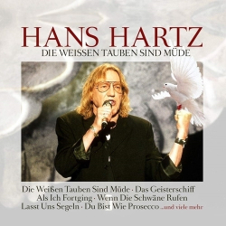 : Hans Hartz - Die Weissen Tauben Sind Müde (2018)