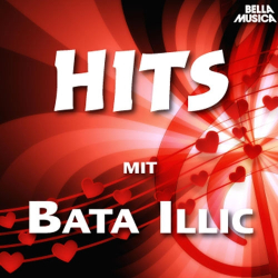 : Bata Illic - Hits Mit Bata Illic (2018)
