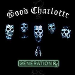 : Good Charlote - Generation Rx (2018)