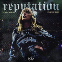 : Taylor Swift – reputation Stadium Tour – Live (2018)