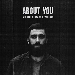 : Michael Bernard Fitzgerald – About You (Ep) (2018)