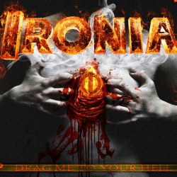 : Ironia - Drag Me To Your Hell (2018)