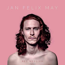 : Jan Felix May – Red Messiah (2018)