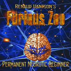 : Renaud Hantsons Furious Zoo - Permanent Neurotic Beginner (2018)