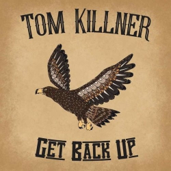 : Tom Killner - Get Back Up (2018)