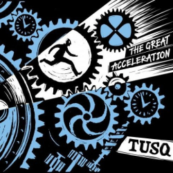 : Tusq - The Great Acceleration (2018)