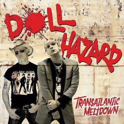 : Doll Hazard - Transatlantic Meltdow (2018)