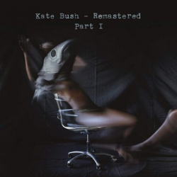 : Kate Bush - Remastered Part I [7Cd Edition] (2018)