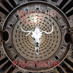 : Wasteland Valley - Pantheon (2018)
