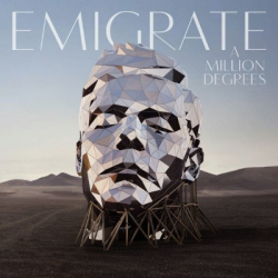 : Emigrate - A Million Degrees (2018)