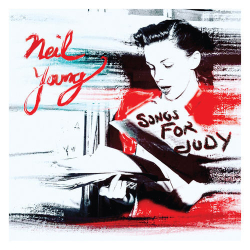 : Neil Young - Songs for Judy (2018)