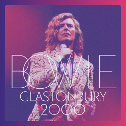 : David Bowie - Glastonbury 2000 (2018)