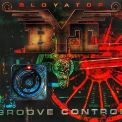 : BloYaTop - Groove Control (2018)