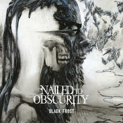 : Nailed to Obscurity – Black Frost (2019)