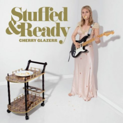 : Cherry Glazerr – Stuffed & Ready (2019)