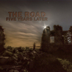 : The Road - Five Years Later (2018)