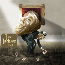 : Joe Jackson - Fool (2019)