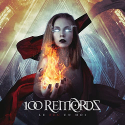 : 100 Remords - Le Feu En Moi (2019)