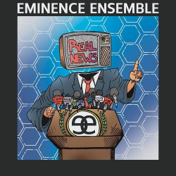 : Eminence Ensemble - Real News (2019) Flac