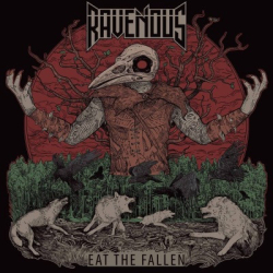 : Ravenous - Eat The Fallen (2019)