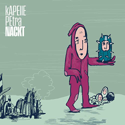 : Kapelle Petra - Nackt (2019)