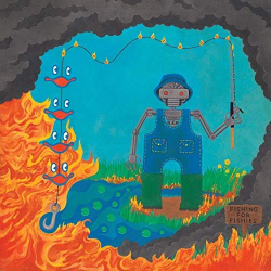 : King Gizzard & The Lizard Wizard - Fishing For Fishies (2019)