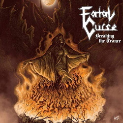 : Fatal Curse - Breaking The Trance (2019)