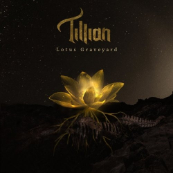 : Tillian - Lotus Graveyard (2019)