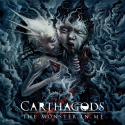 : Carthagods - The Monster In Me (2019)