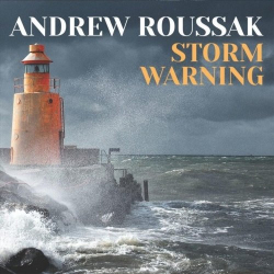 : Andrew Roussak - Storm Warning (2019)