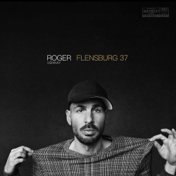 : Roger & Sixkay - Flensburg 37 (2019)