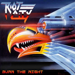 : Riot City - Burn The Night (2019)