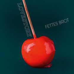 : Fettes Brot - Lovestory (2019)