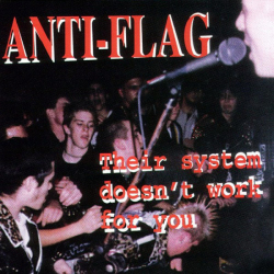 : Anti-Flag - Their System Doesnt Work For You (1998)