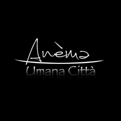 : Anema - Umana Citta (2019)