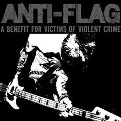 : Anti-Flag - A Benefit For Victims Of Violent Crime (2007)