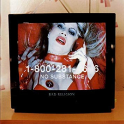 : Bad Religion - No Substance (1998)