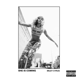 : Miley Cyrus - She Is Coming (Ep) (2019)