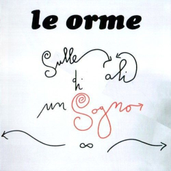 : Le Orme - Sulle Ali Di Un Sogno (2019)