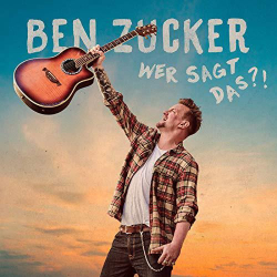 : Ben Zucker - Wer sagt das?! (2019)